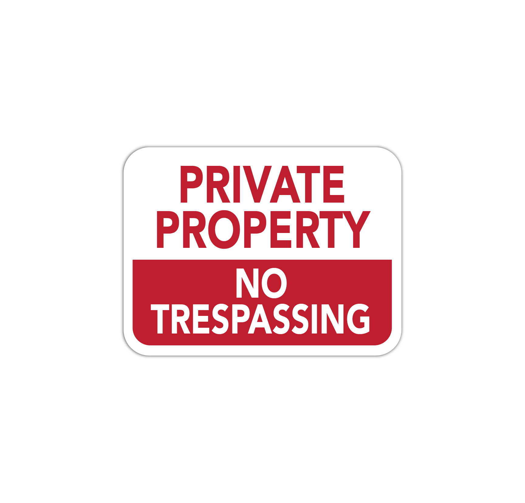 "Private Property No Trespassing" Sign - MaxMetal® Aluminum Composite
